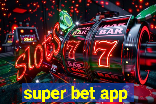 super bet app