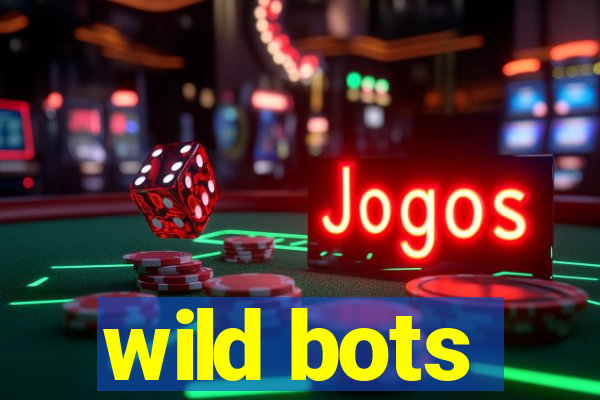 wild bots