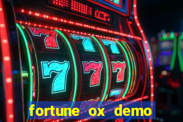 fortune ox demo cassino 24