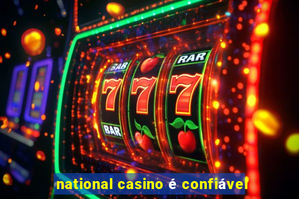 national casino é confiável