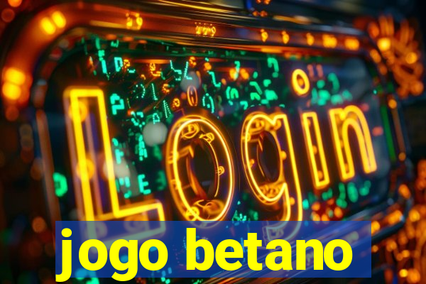 jogo betano