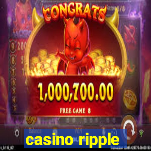 casino ripple