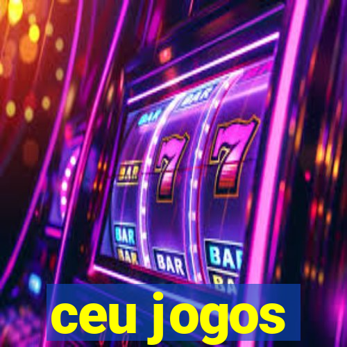 ceu jogos