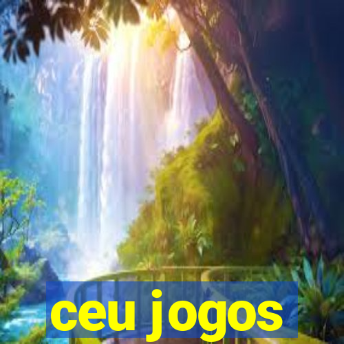 ceu jogos