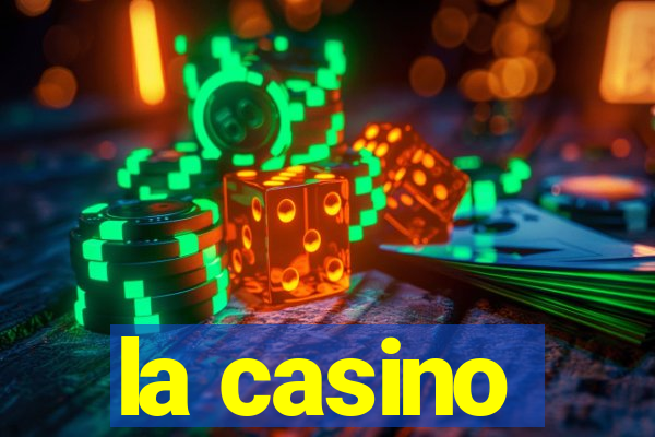 la casino