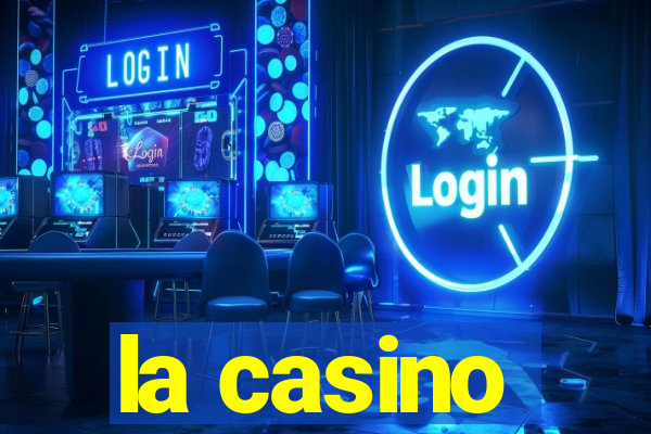 la casino