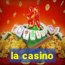 la casino