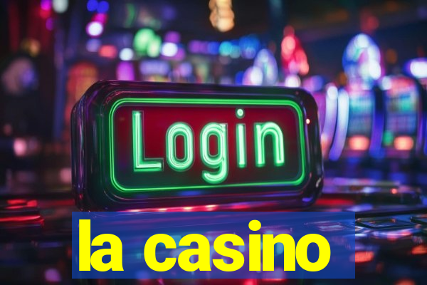 la casino