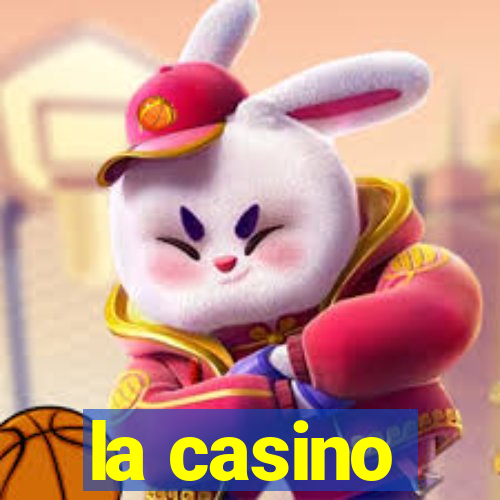 la casino