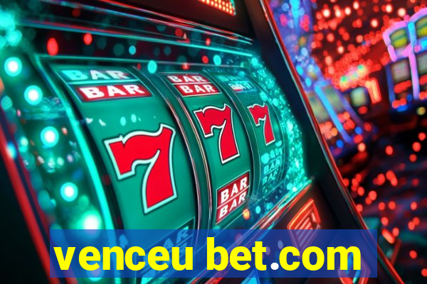 venceu bet.com