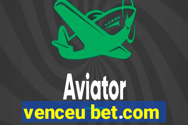 venceu bet.com