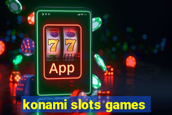 konami slots games