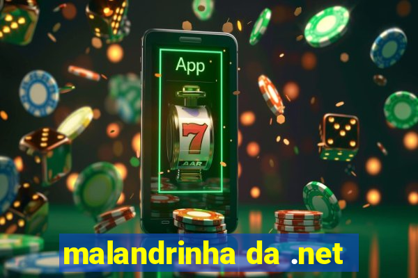 malandrinha da .net