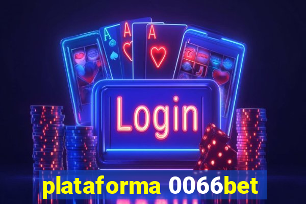 plataforma 0066bet