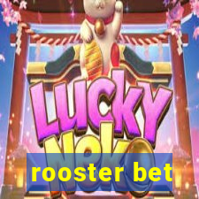 rooster bet