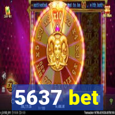 5637 bet