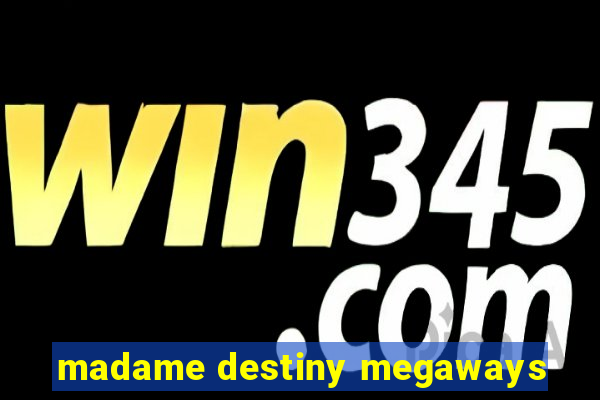 madame destiny megaways