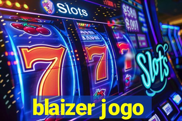 blaizer jogo