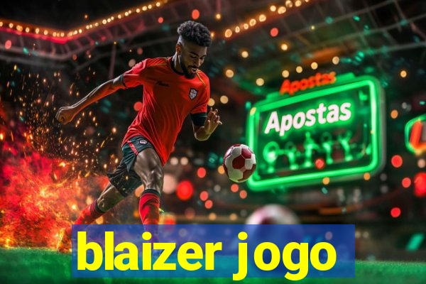 blaizer jogo