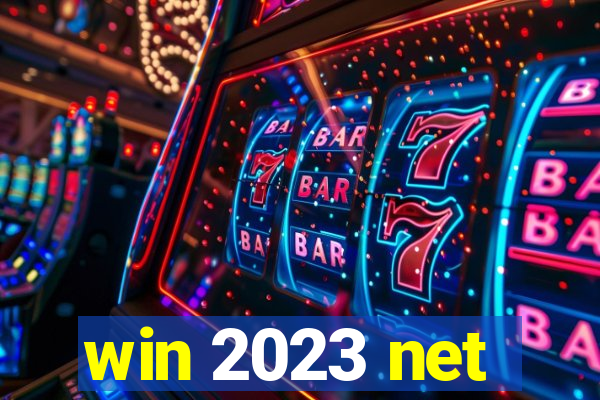 win 2023 net