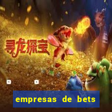 empresas de bets no brasil