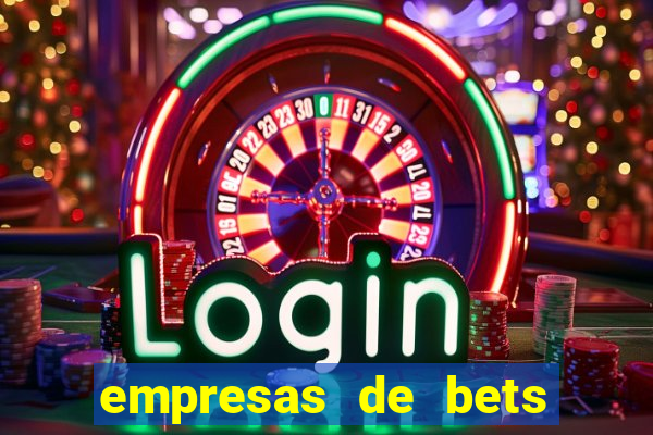 empresas de bets no brasil