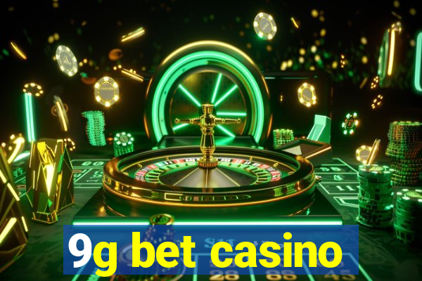 9g bet casino