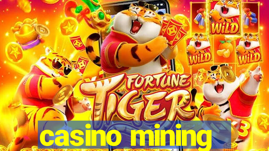 casino mining