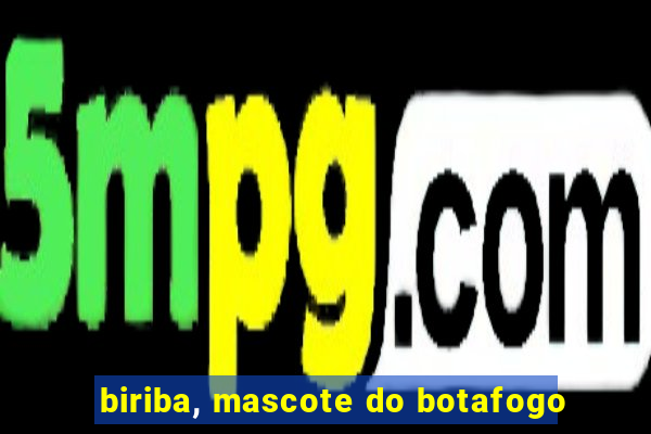 biriba, mascote do botafogo