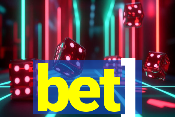 bet]