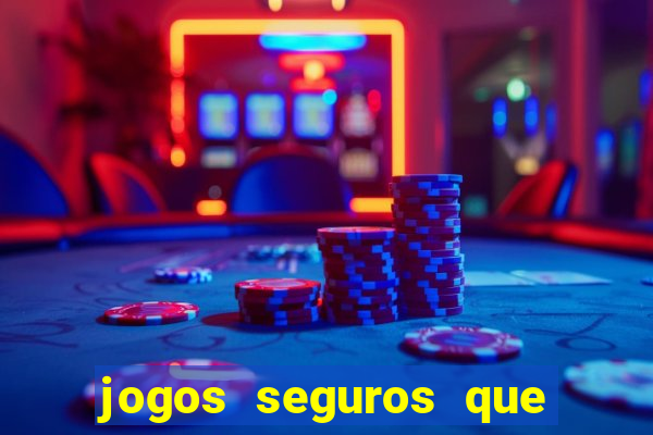 jogos seguros que d?o dinheiro