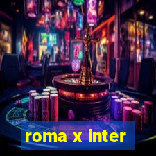 roma x inter