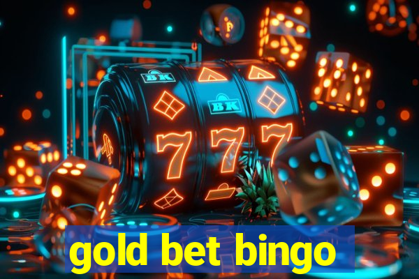 gold bet bingo