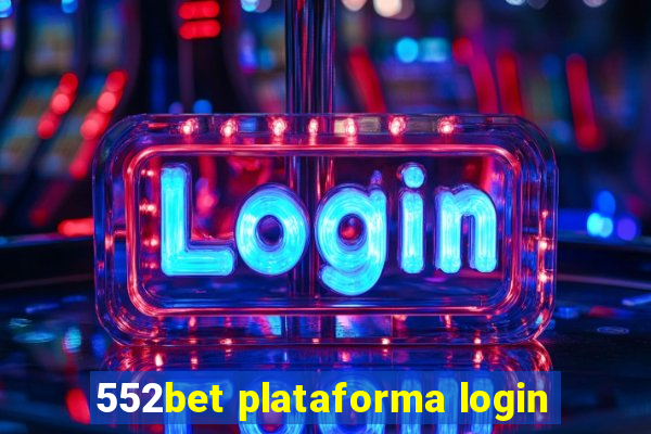 552bet plataforma login