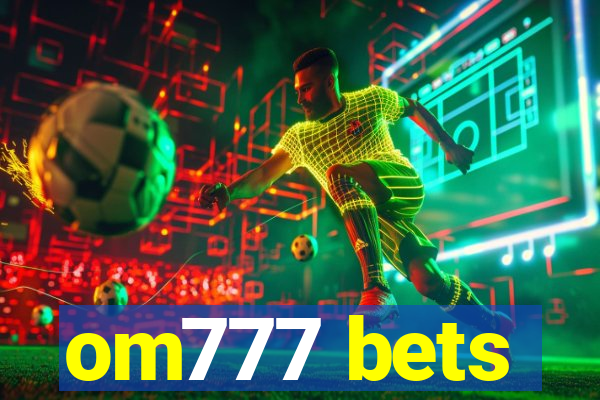 om777 bets