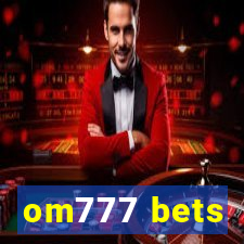 om777 bets