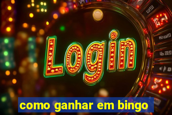 como ganhar em bingo