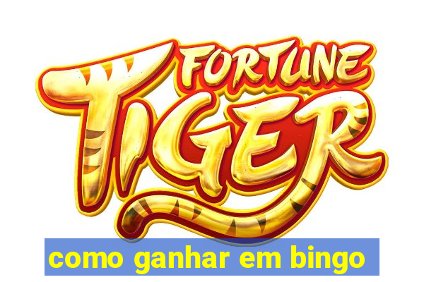 como ganhar em bingo