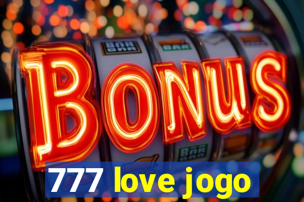 777 love jogo