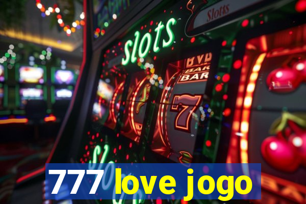 777 love jogo