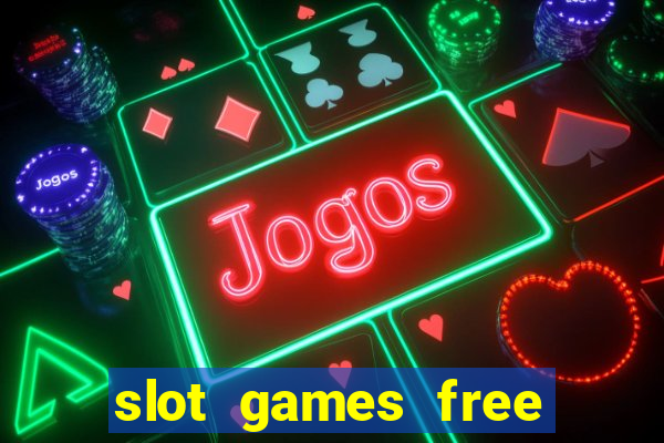 slot games free spins no deposit