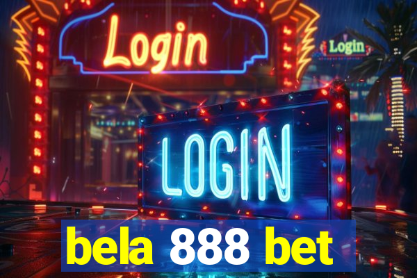 bela 888 bet