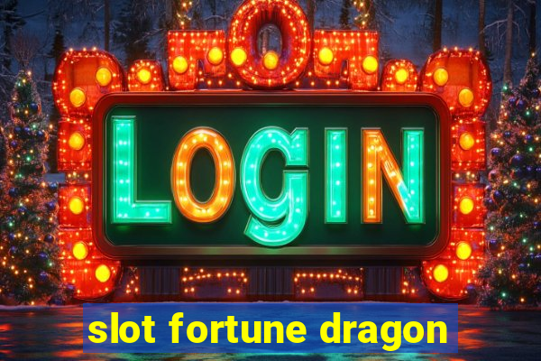 slot fortune dragon