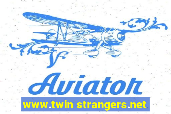 www.twin strangers.net