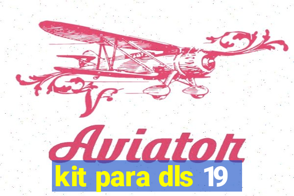 kit para dls 19