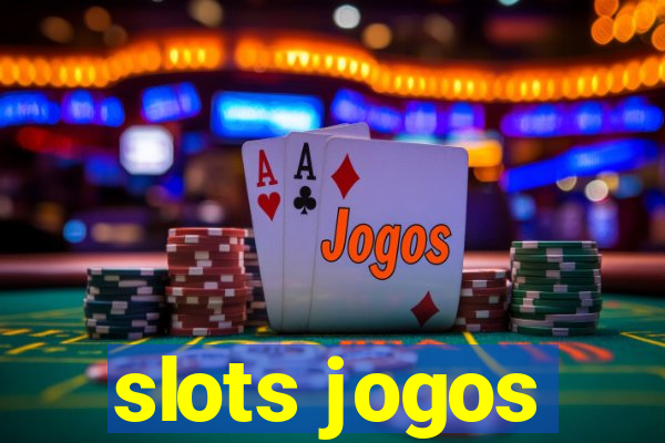 slots jogos