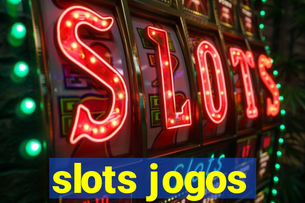 slots jogos