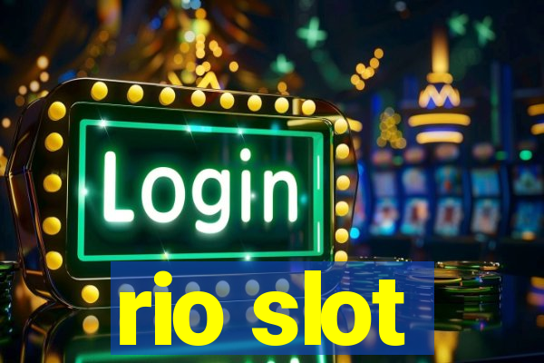 rio slot