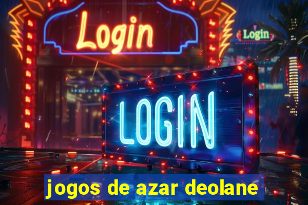 jogos de azar deolane