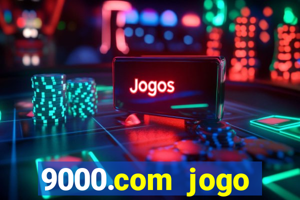 9000.com jogo cassino baixar